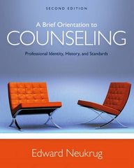 (Download Instantly) for A Brief Orientation to Counseling: Professional Identity, History and Standards 2nd Edition by Neukrug   PDF BOOK