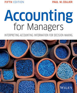 (Download Instantly) for Accounting for Managers, 5th Edition, Paul M. Collier, ISBN: 111900294X, ISBN: 9781119097105   PDF BOOK