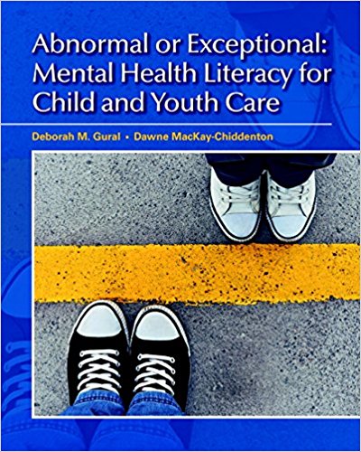 (Download Instantly) for Abnormal or Exceptional Mental Health Literacy for Child and Youth Care, First Canadian Edition Canadian 1st Edition by Gural   PDF BOOK